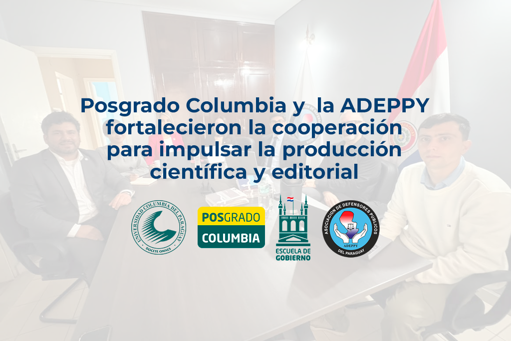 Posgrado Columbia y la ADEPPY fortalecieron la cooperación para impulsar la producción científica y editorial