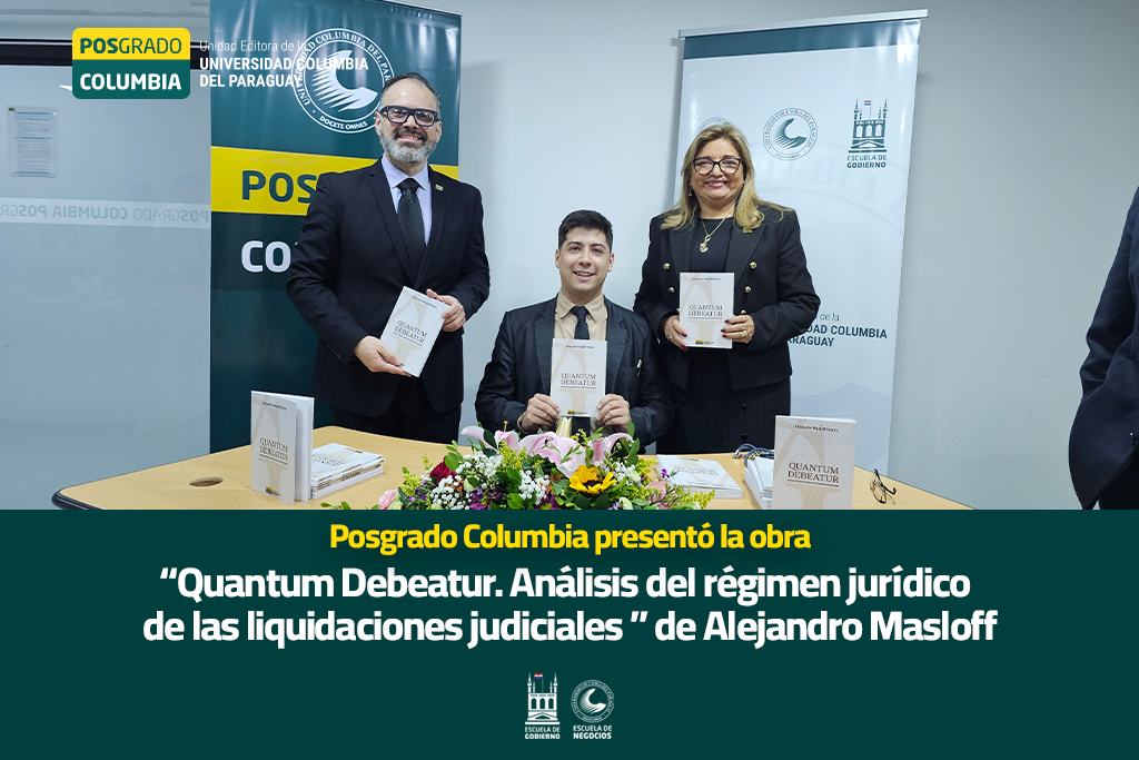 Posgrado Columbia presentó la obra “Quantum Debeatur. Análisis del régimen jurídico de las liquidaciones judiciales ” de Alejandro Masloff